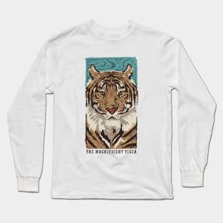 The Magnificent Tiger Long Sleeve T-Shirt